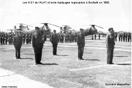 Les H-21 de l’ALAT et leurs équipages regroupées à Boufarik en 1962 (André Chauvière)