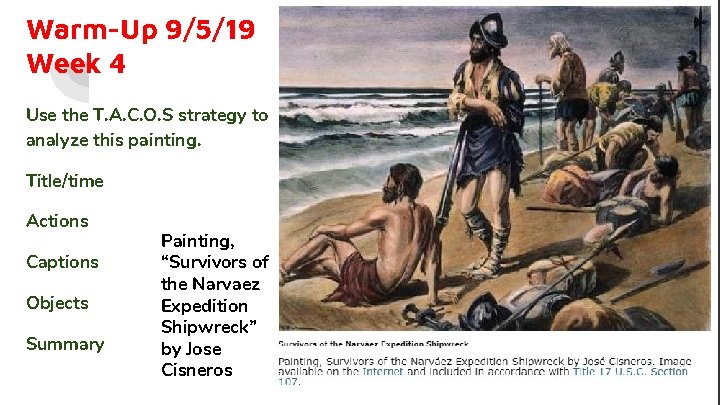 Warm-Up 9/5/19 Week 4 Use the T. A. C. O. S strategy to analyze