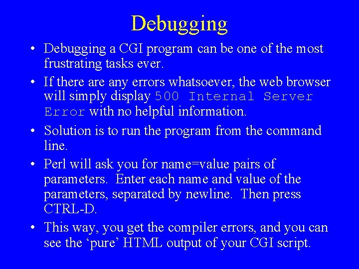 CGI Programming What is CGI Common Gateway Interface