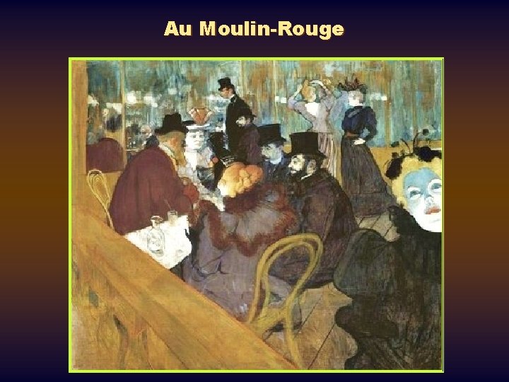 Au Moulin-Rouge 