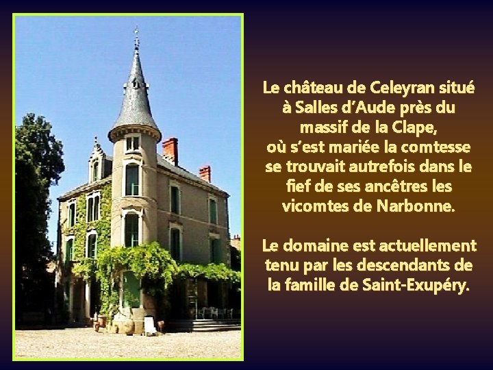 Le château de Celeyran situé à Salles d’Aude près du massif de la Clape,