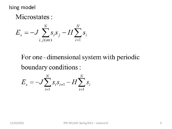 Ising model 12/29/2021 PHY 341/641 Spring 2012 -- Lecture 19 3 