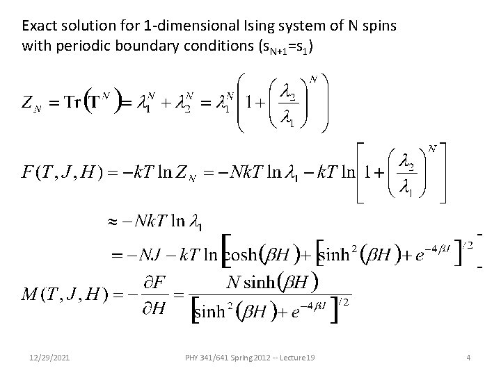 Exact solution for 1 -dimensional Ising system of N spins with periodic boundary conditions