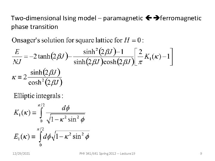 Two-dimensional Ising model – paramagnetic ferromagnetic phase transition 12/29/2021 PHY 341/641 Spring 2012 --