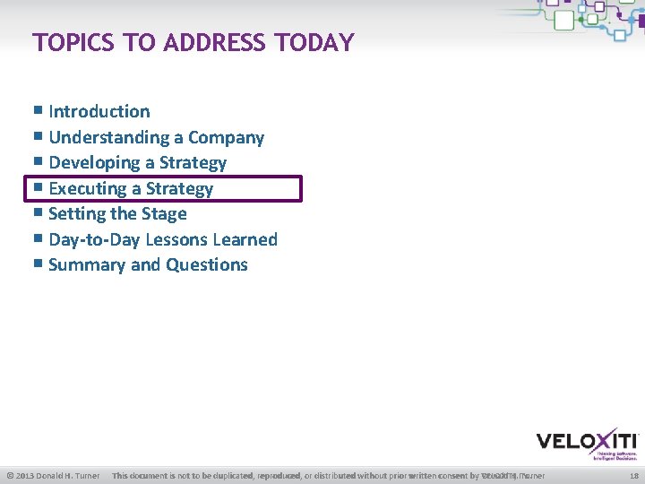 TOPICS TO ADDRESS TODAY ￭ Introduction ￭ Understanding a Company ￭ Developing a Strategy