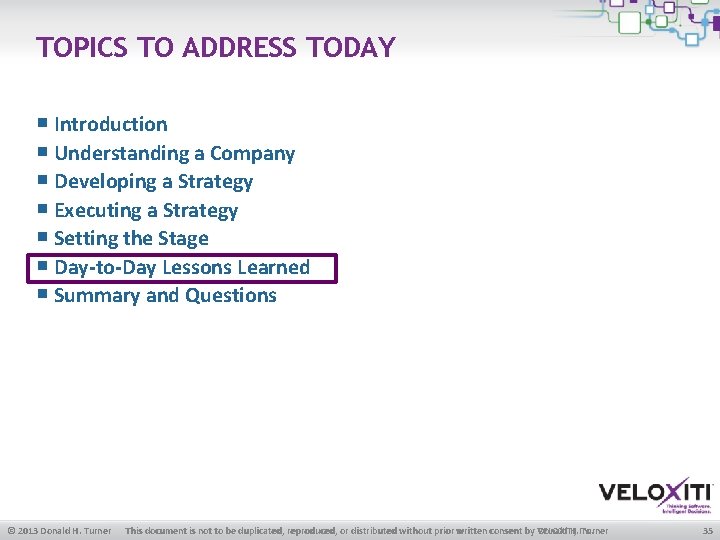 TOPICS TO ADDRESS TODAY ￭ Introduction ￭ Understanding a Company ￭ Developing a Strategy