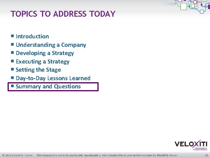TOPICS TO ADDRESS TODAY ￭ Introduction ￭ Understanding a Company ￭ Developing a Strategy