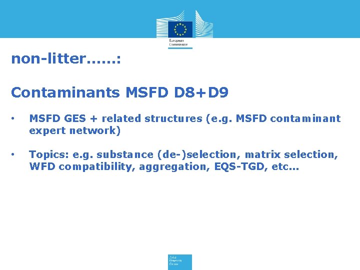 non-litter. . . : Contaminants MSFD D 8+D 9 • MSFD GES + related