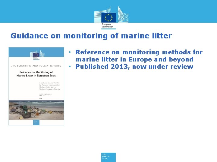 Guidance on monitoring of marine litter • Reference on monitoring methods for marine litter