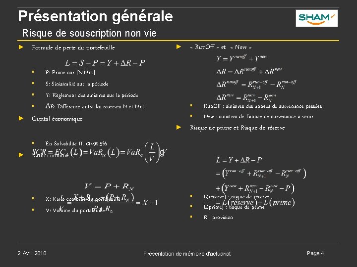 Présentation générale Risque de souscription non vie ► § § ► P: Prime sur Présentation générale Risque de souscription non vie ► § § ► P: Prime sur
