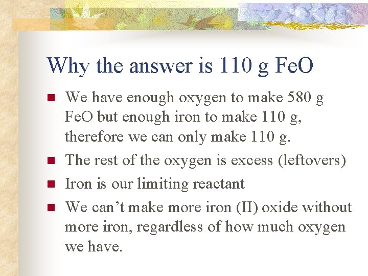 Why the answer is 110 g Fe. O n n We have enough oxygen Why the answer is 110 g Fe. O n n We have enough oxygen