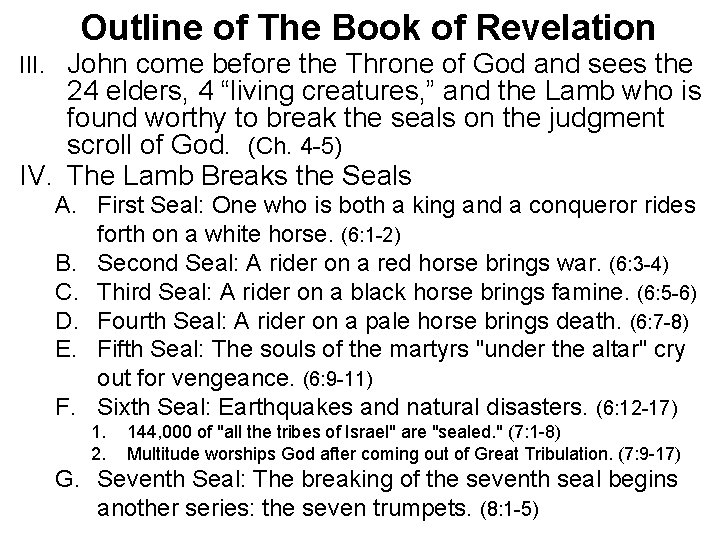Outline of The Book of Revelation III. John come before the Throne of God