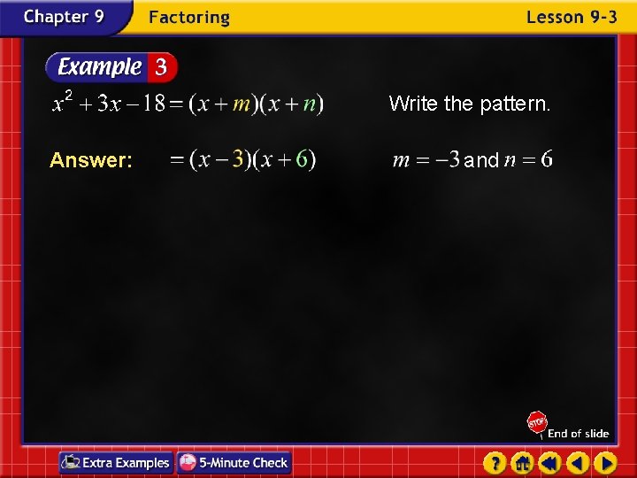 Write the pattern. Answer: and Write the pattern. Answer: and