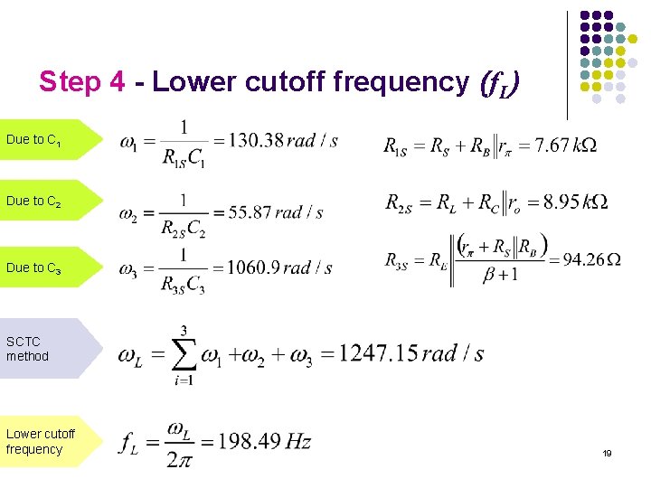 Step 4 - Lower cutoff frequency (f. L) Due to C 1 Due to Step 4 - Lower cutoff frequency (f. L) Due to C 1 Due to