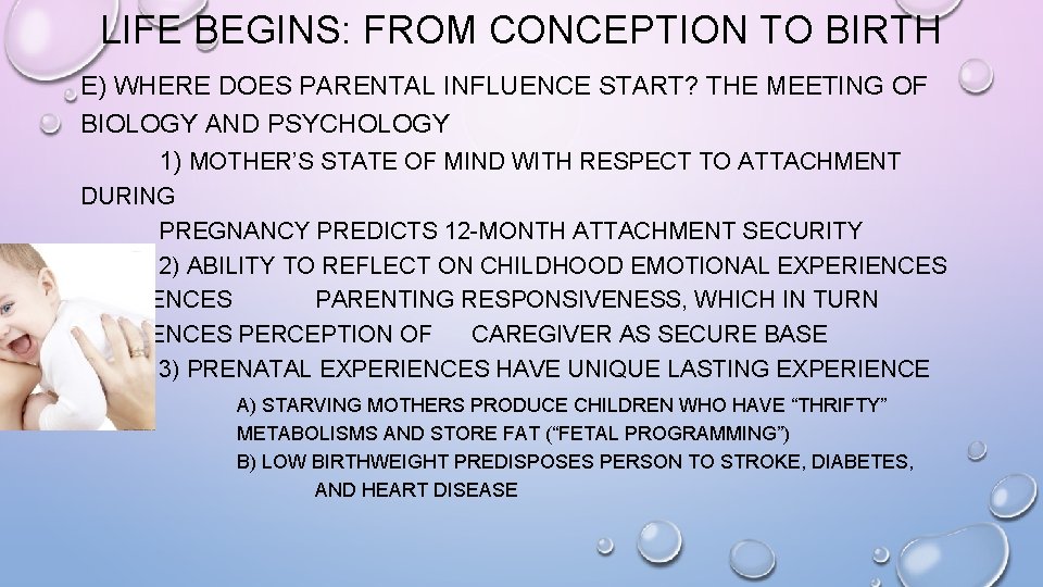 LIFE BEGINS: FROM CONCEPTION TO BIRTH E) WHERE DOES PARENTAL INFLUENCE START? THE MEETING