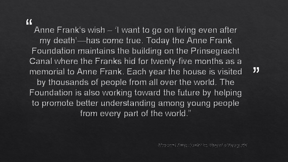 “ Anne Frank’s wish – ‘I want to go on living even after my