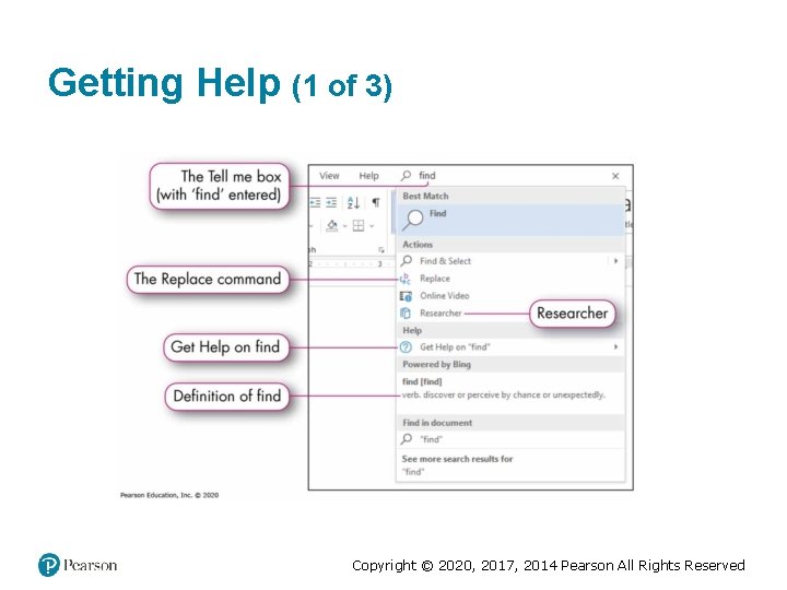 Getting Help (1 of 3) Copyright © 2020, 2017, 2014 Pearson All Rights Reserved Getting Help (1 of 3) Copyright © 2020, 2017, 2014 Pearson All Rights Reserved