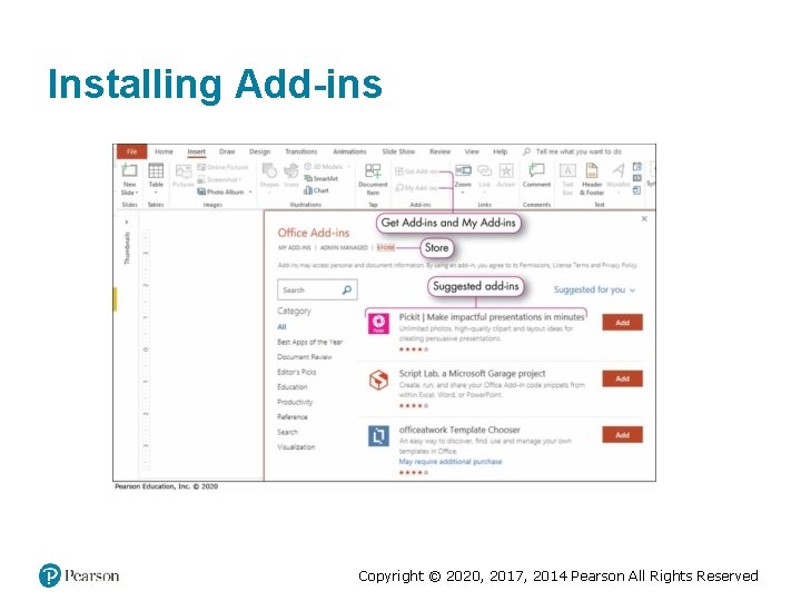 Installing Add-ins Copyright © 2020, 2017, 2014 Pearson All Rights Reserved Installing Add-ins Copyright © 2020, 2017, 2014 Pearson All Rights Reserved