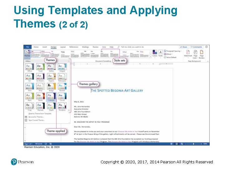 Using Templates and Applying Themes (2 of 2) Copyright © 2020, 2017, 2014 Pearson Using Templates and Applying Themes (2 of 2) Copyright © 2020, 2017, 2014 Pearson