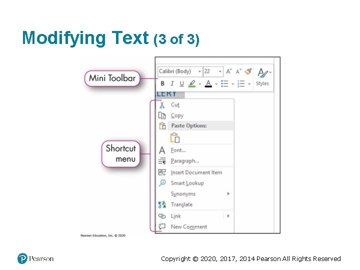 Modifying Text (3 of 3) Copyright © 2020, 2017, 2014 Pearson All Rights Reserved Modifying Text (3 of 3) Copyright © 2020, 2017, 2014 Pearson All Rights Reserved