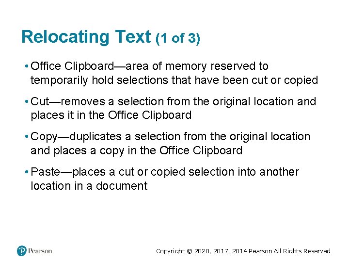 Relocating Text (1 of 3) • Office Clipboard—area of memory reserved to temporarily hold Relocating Text (1 of 3) • Office Clipboard—area of memory reserved to temporarily hold