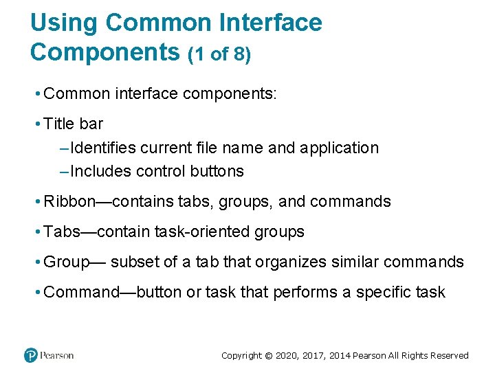 Using Common Interface Components (1 of 8) • Common interface components: • Title bar Using Common Interface Components (1 of 8) • Common interface components: • Title bar