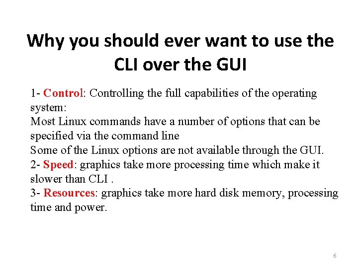 Why you should ever want to use the CLI over the GUI 1 -