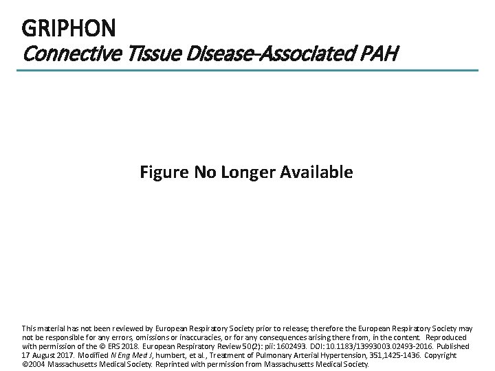 GRIPHON Connective Tissue Disease-Associated PAH Figure No Longer Available This material has not been