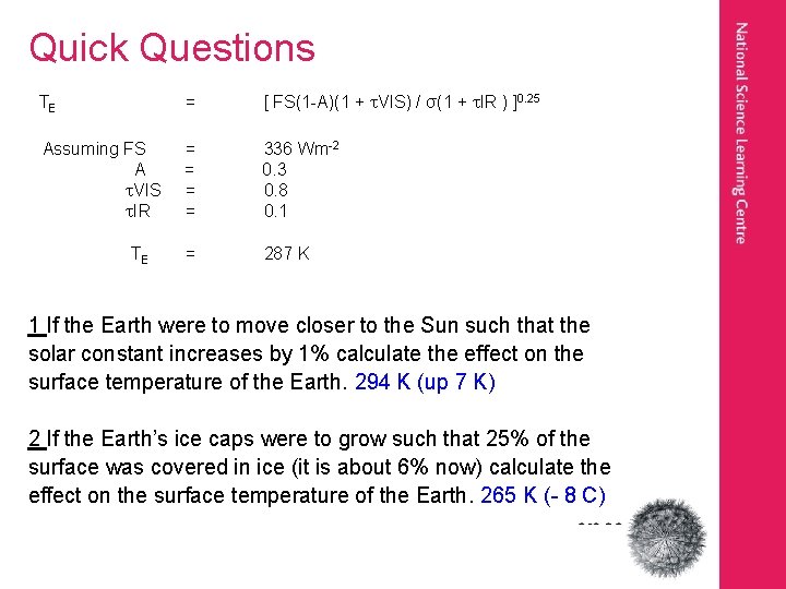 Quick Questions TE = [ FS(1 -A)(1 + VIS) / σ(1 + IR )