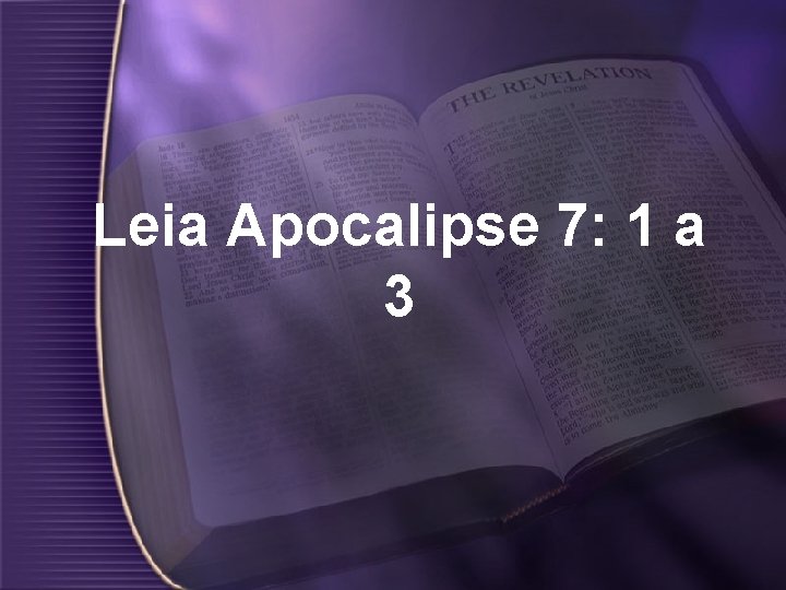 Leia Apocalipse 7: 1 a 3 