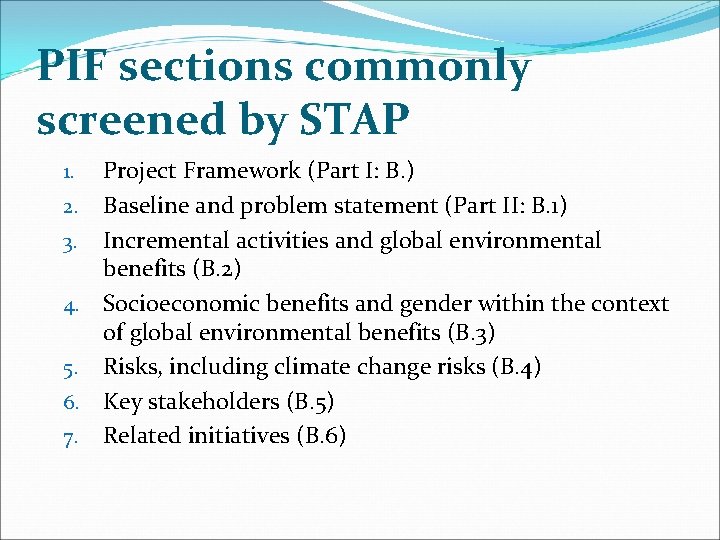 PIF sections commonly screened by STAP Project Framework (Part I: B. ) 2. Baseline