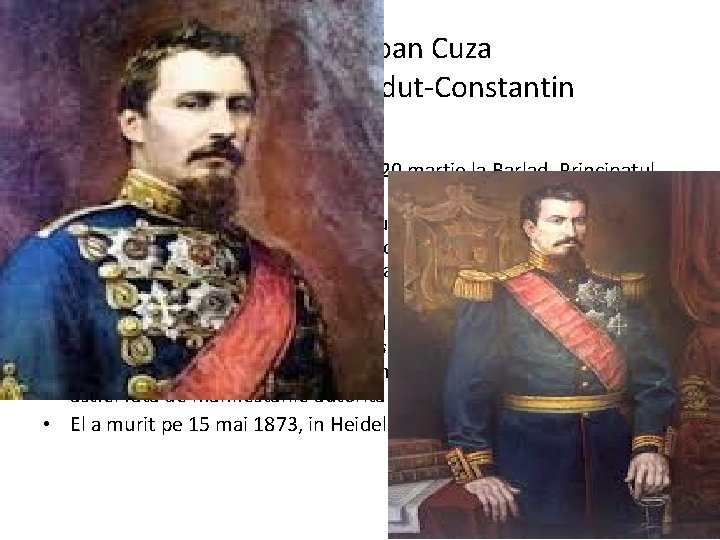 Alexandru Ioan Cuza Cules de Petre Vladut-Constantin • Biografie • Alexandru Ioan Cuza s-a