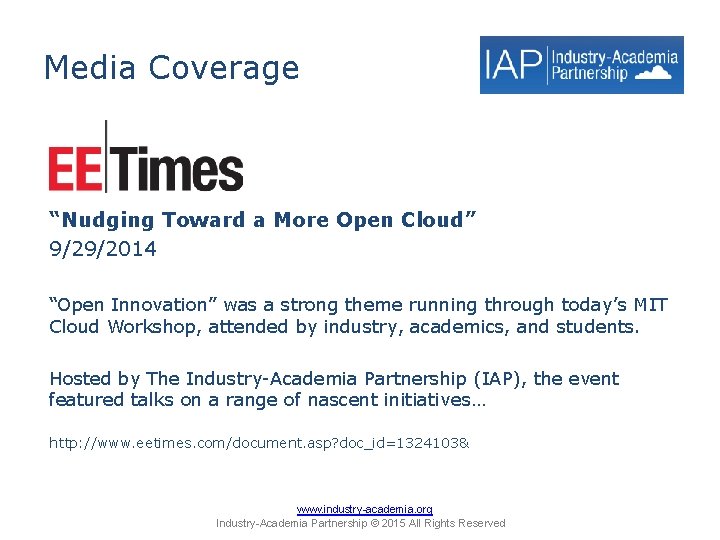 Media Coverage “Nudging Toward a More Open Cloud” 9/29/2014 “Open Innovation” was a strong