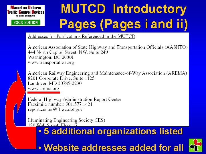 MUTCD Introductory Pages (Pages i and ii) • 5 additional organizations listed • Website