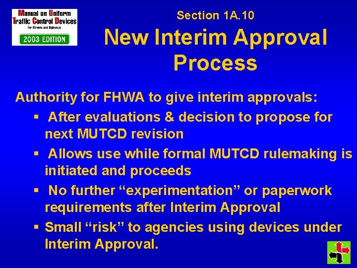 Section 1 A. 10 New Interim Approval Process Authority for FHWA to give interim