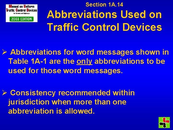 Section 1 A. 14 Abbreviations Used on Traffic Control Devices Ø Abbreviations for word