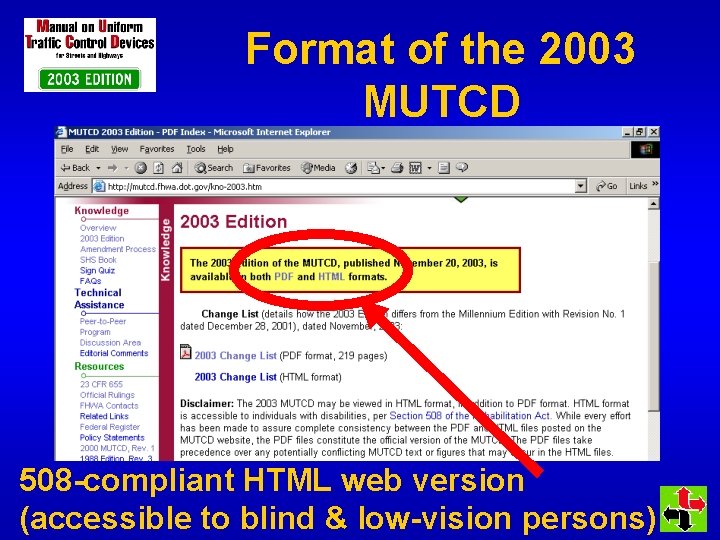 Format of the 2003 MUTCD 508 -compliant HTML web version (accessible to blind &