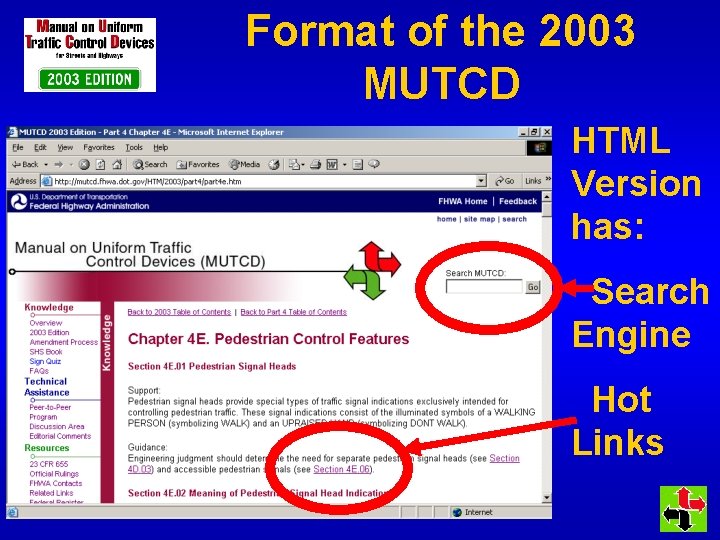 Format of the 2003 MUTCD HTML Version has: Search Engine Hot Links 