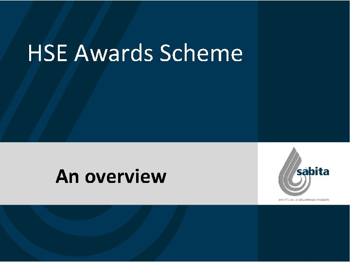 HSE Awards Scheme An overview HSE Awards Scheme An overview