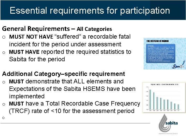 Essential requirements for participation General Requirements – All Categories o MUST NOT HAVE “suffered” Essential requirements for participation General Requirements – All Categories o MUST NOT HAVE “suffered”