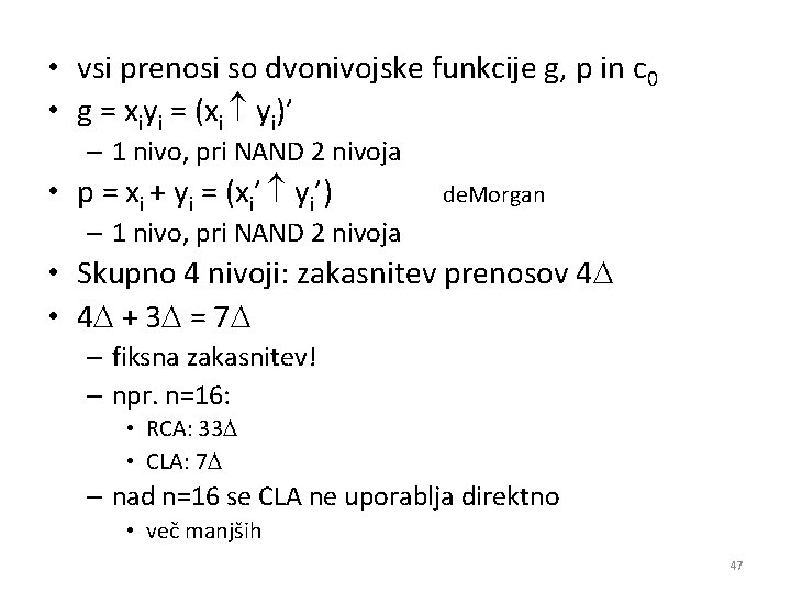  • vsi prenosi so dvonivojske funkcije g, p in c 0 • g