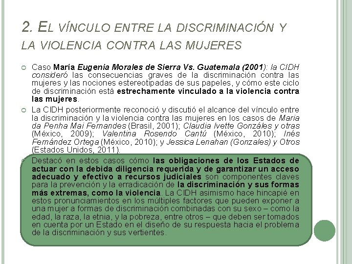 2. EL VÍNCULO ENTRE LA DISCRIMINACIÓN Y LA VIOLENCIA CONTRA LAS MUJERES Caso María