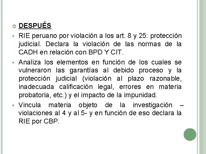  § § § DESPUÉS RIE peruano por violación a los art. 8 y