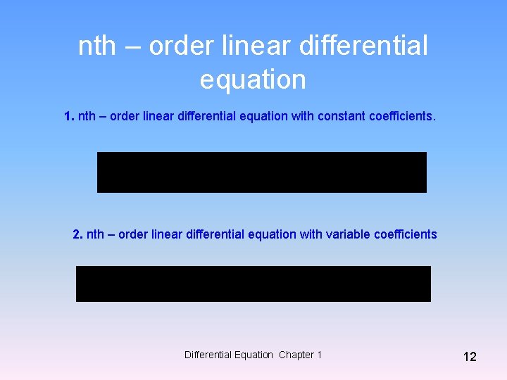 nth – order linear differential equation 1. nth – order linear differential equation with