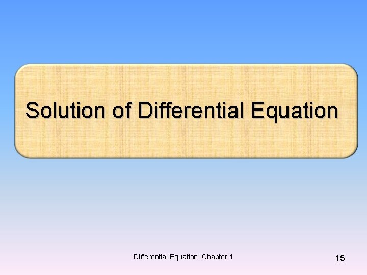 Solution of Differential Equation Chapter 1 15 