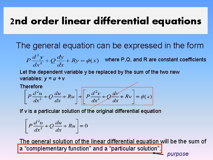 2 nd order linear differential equations The general equation can be expressed in the