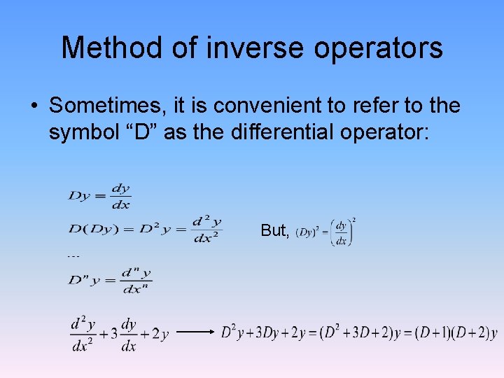 Method of inverse operators • Sometimes, it is convenient to refer to the symbol