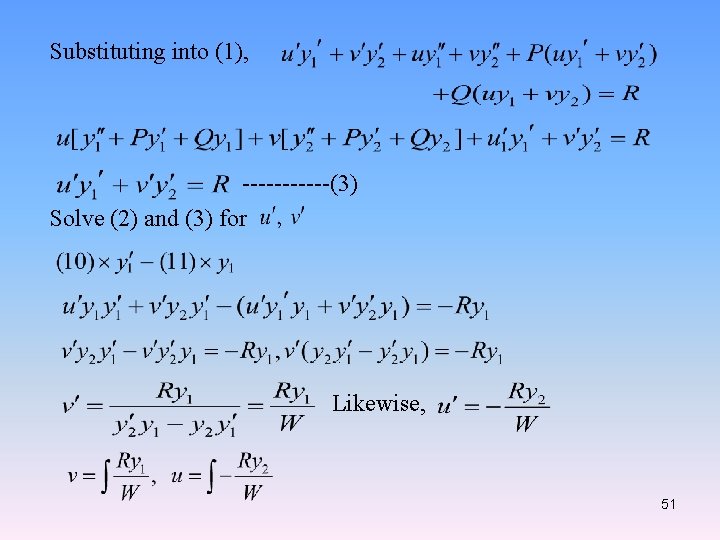 Substituting into (1), ------(3) Solve (2) and (3) for . Likewise, 51 