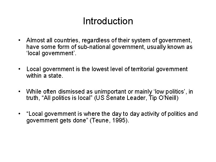 Introduction • Almost all countries, regardless of their system of government, have some form