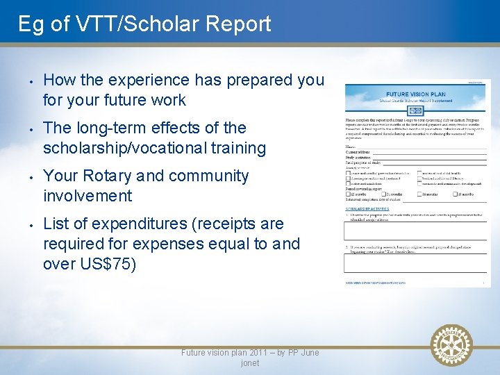 Eg of VTT/Scholar Report • • How the experience has prepared you for your